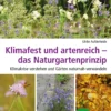 Klimafest und artenreich