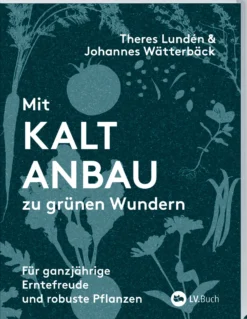 Mit Kaltanbau zu grünen Wundern