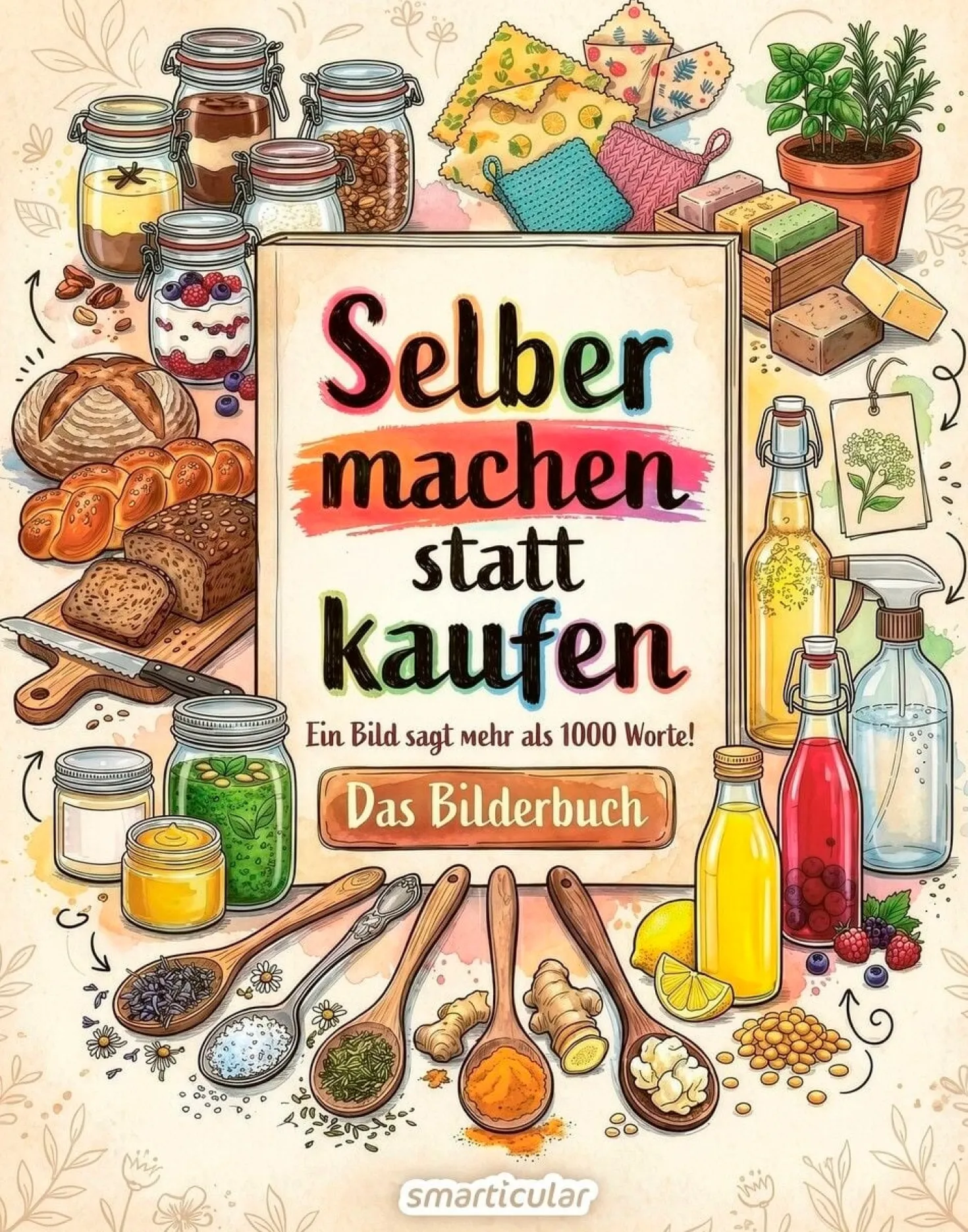 Selber machen statt kaufen – Das Bilderbuch