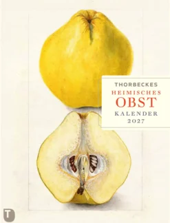 Thorbeckes heimisches Obst Kalender 2027