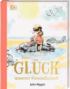 Vom Glück unserer Freundschaft